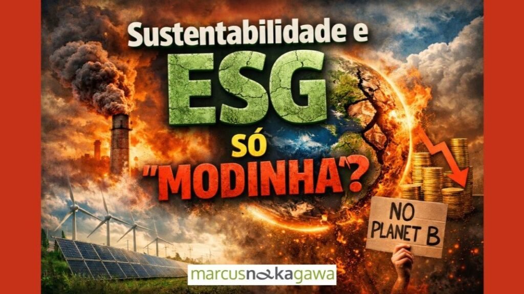 A sustentabilidade e o ESG só "modinha"?
