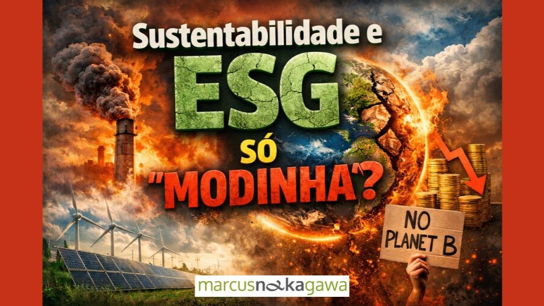 A sustentabilidade e o ESG só "modinha"?