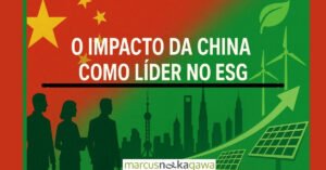 Leia mais sobre o artigo O impacto da China como líder no ESG
